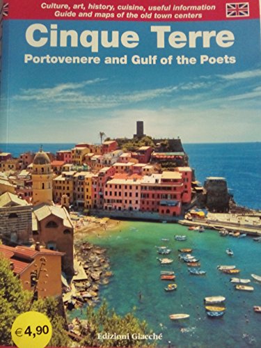 Beispielbild fr Cinque Terre. Portovenere and Gulf of the Poets. Guide and maps of the old town centers. Culture, art, history, cuisine, useful information zum Verkauf von WorldofBooks