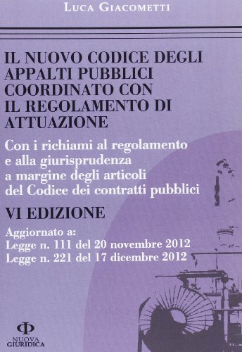 9788863831689: Il nuovo codice degli appalti pubblici coordinato con il regolamento di attuazione