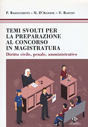 Stock image for Temi svolti per la preparazione concorso magistratura. Diritto civile, penale, amministrativo for sale by Revaluation Books