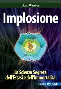 Imagen de archivo de Implosione. La scienza segreta dell'estasi e dell'immortalit a la venta por medimops