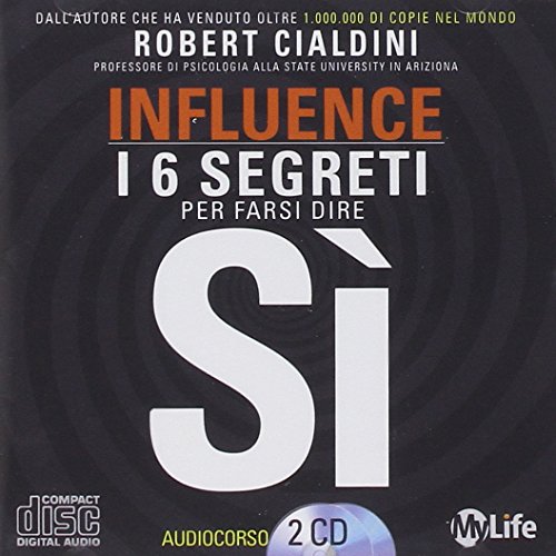 9788863861518: Influence. Come spingere gli altri a dire di s. Audiolibro. 2 CD Audio