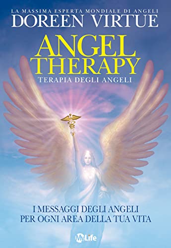 Terapia degli angeli. I messaggi degli angeli per ogni area della tua vita (9788863861785) by Virtue, Doreen