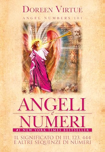 9788863862591: Angeli e numeri. Il significato di 111, 123, 444 e altre sequenze di numeri