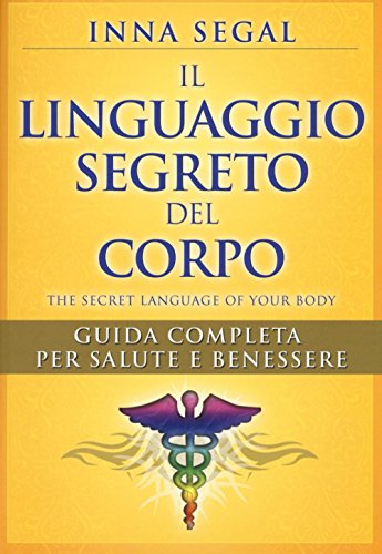 Beispielbild fr Il linguaggio segreto del corpo zum Verkauf von libreriauniversitaria.it