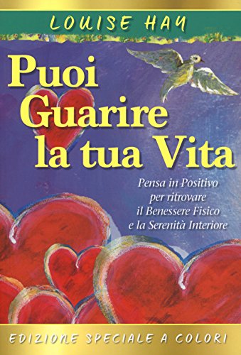 Stock image for Come puoi guarire la tua vita. Il manuale for sale by libreriauniversitaria.it