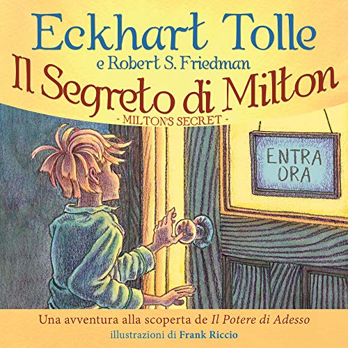 Stock image for Il Segreto Di Milton. Un'avventura Alla Scoperta De Il Potere Di Adesso for sale by libreriauniversitaria.it