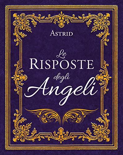 Stock image for Le risposte degli angeli. Nuova ediz. for sale by libreriauniversitaria.it