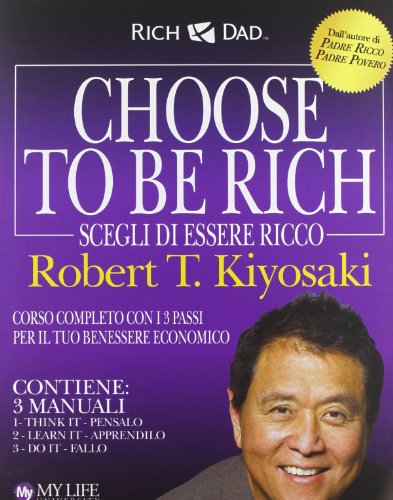 9788863869521: Choose to be rich. Scegli di essere ricco