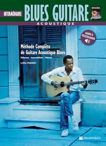 Imagen de archivo de Acoustique Blues Guitare Intermediaire: Intermediate Acoustic Blues Guitar (French Language Edition), Book & CD (Complete Method) (French Edition) a la venta por Brook Bookstore