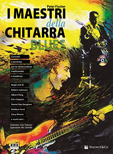 I maestri della chitarra blues. Con CD Audio (9788863882827) by Unknown Author