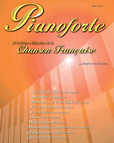 Imagen de archivo de Pianoforte 10 Celebres Melodie: De La Chanson FrancAise a la venta por libreriauniversitaria.it