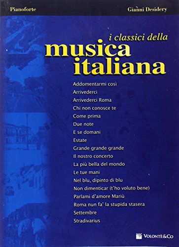 Imagen de archivo de CLASSICI DELLA MUSICA ITALIANA PIANO a la venta por libreriauniversitaria.it