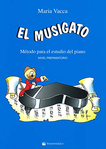 9788863885200: El Musigato. Mtodo para el estudio del piano (Didattica musicale)