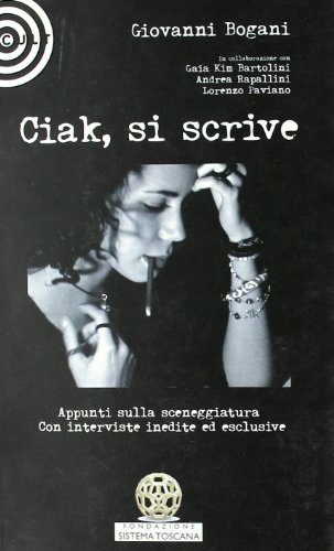 9788863920321: Ciak, si scrive. Appunti sulla scenggiatura (Saggistica)