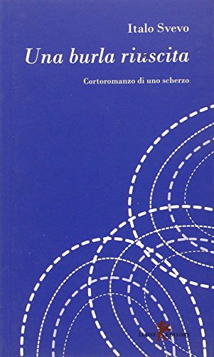 Una burla riuscita (9788863930108) by Italo Svevo