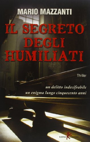 Stock image for Il segreto degli Humiliati for sale by medimops