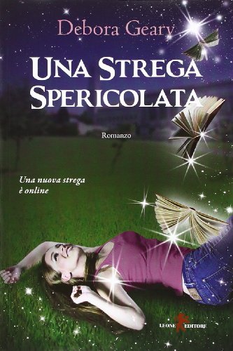 Stock image for Una strega spericolata Geary, Debora and Sarzano, Vera for sale by Librisline