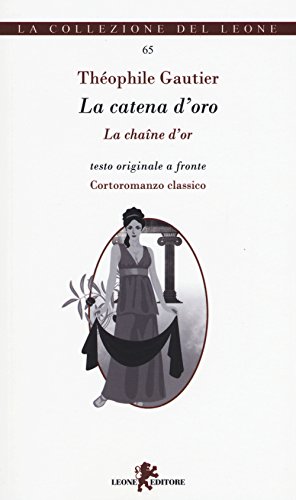 Stock image for La catena d'oro-La chane d'or for sale by libreriauniversitaria.it