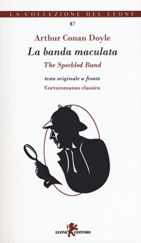 Beispielbild fr Le avventure di Sherlock Holmes. La banda maculata. Testo inglese a fronte zum Verkauf von medimops