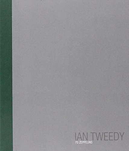 9788863940121: Ian Tweedy. 70 Zeppelins. Ediz. italiana e inglese