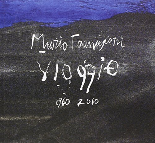 Stock image for Mario Francesconi. Viaggio 1960-2010. Ediz. italiana e inglese for sale by HALCYON BOOKS