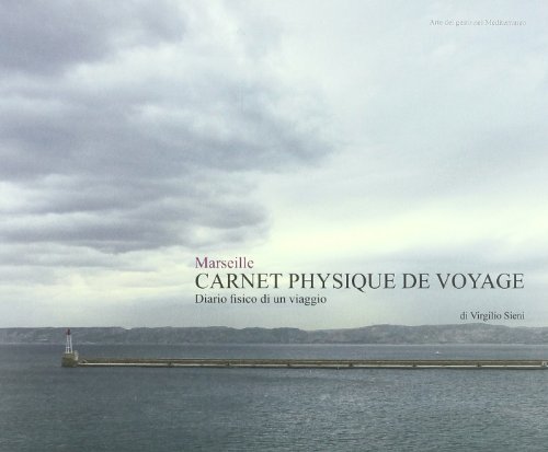 9788863940220: Marseille. Carnet physique de voyage. Diario fisico di un viaggio (Il gesto)