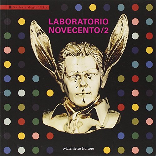 9788863940633: Laboratorio Novecento. Per una didattica del contemporaneo tra le collezioni degli Uffizi. Ediz. illustrata (Vol. 2)