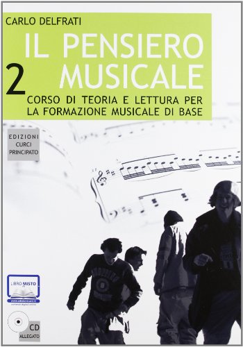 Il pensiero musicale. Con CD-ROM (Paperback) - Carlo Delfrati