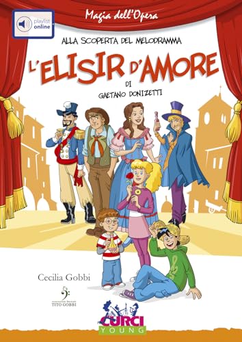 9788863950977: L'elisir d'amore di Gaetano Donizetti. Ediz. illustrata. Con CD Audio