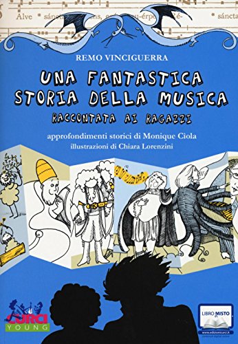 Beispielbild fr Una fantastica storia della musica raccontata ai ragazzi zum Verkauf von medimops