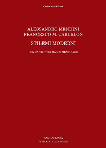 9788864031859: Alessandro Mendini, Francesco M. Caberlon. Stilemi moderni