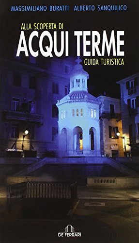 Beispielbild fr Alla scoperta di Acqui Terme zum Verkauf von libreriauniversitaria.it