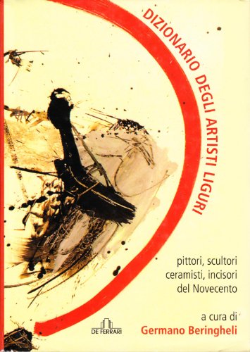 9788864050812: Dizionario degli artisti liguri (Cataloghi)