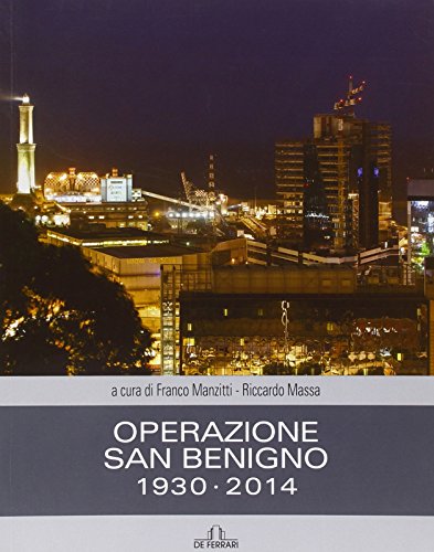 9788864055497: Operazione San Benigno 1930-2014