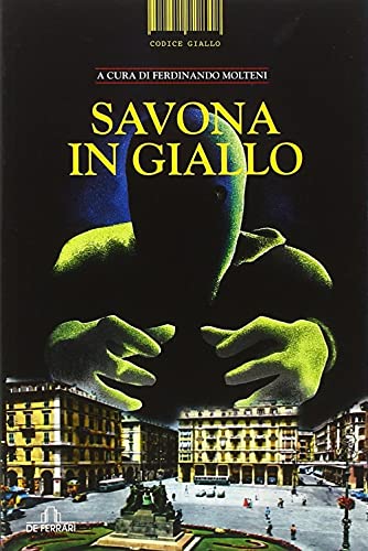 Beispielbild fr Savona in giallo. zum Verkauf von libreriauniversitaria.it