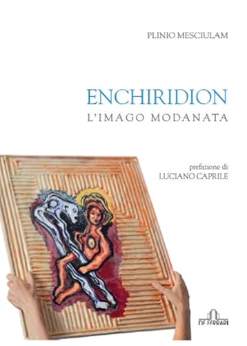 9788864056876: Enchiridion. L'imago Modanata