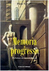 9788864090061: Memoria e progresso (Filosofica)