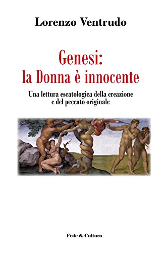 9788864093307: Genesi: la donna  innocente. Una lettura escatologica della creazione e del peccato originale