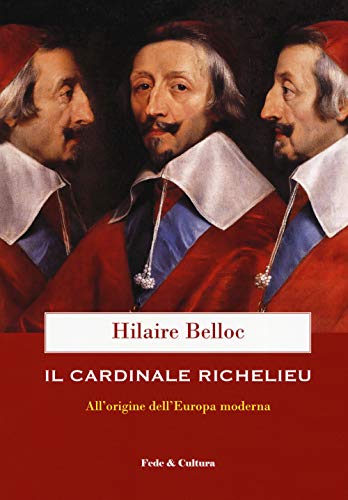 Imagen de archivo de Il cardinale Richelieu. All'origine dell'Europa moderna a la venta por libreriauniversitaria.it