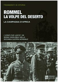 Stock image for Rommel la volpe del deserto for sale by Librerie Dedalus e Minotauro