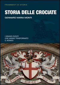 Stock image for Storia delle crociate (Frammenti di storia) for sale by medimops