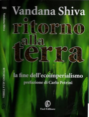 9788864110295: Ritorno alla Terra. La fine dell'ecoimperialismo (Le terre)