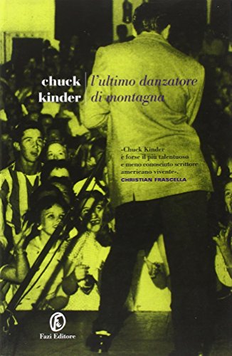 L'ultimo danzatore di montagna (9788864110639) by Chuck Kinder