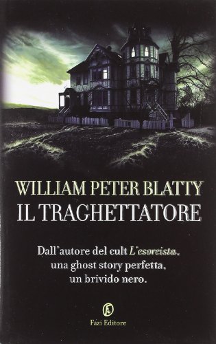 Il traghettatore (9788864111940) by William Peter Blatty