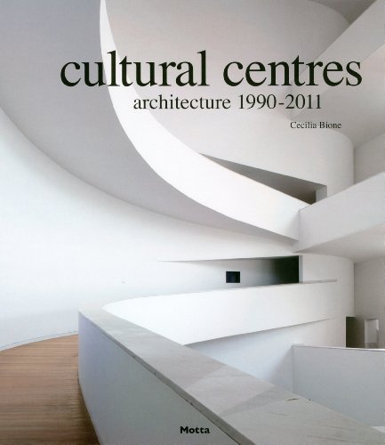 9788864130026: Cultural Centres: Architecture 1990-2011