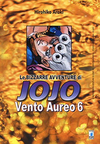 9788864203881: Vento aureo. Le bizzarre avventure di Jojo (Vol. 6)