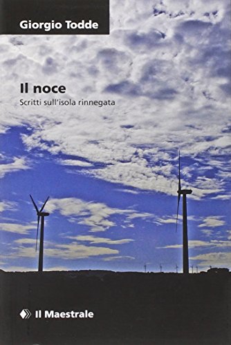 Stock image for Il noce. Sul paesaggio tradito for sale by medimops