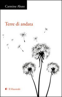 9788864290300: Terre di andata (Poesia)