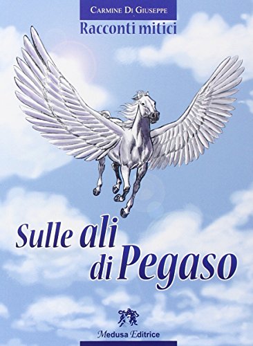 Beispielbild fr Sulle ali di Pegaso. Racconti mitici. Con e-book. Con espansione online zum Verkauf von medimops