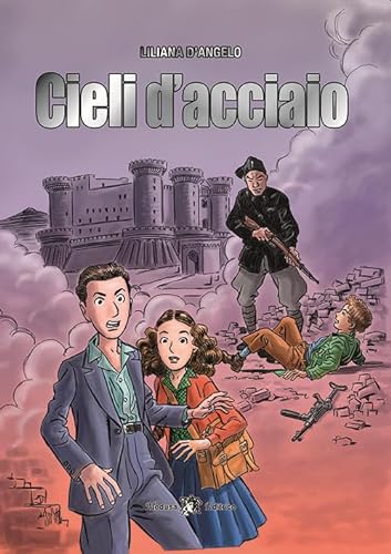 Stock image for Cieli d'acciaio. Con e-book. Con espansione online for sale by medimops